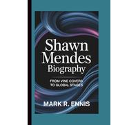 SHAWN MENDES BIOGRAPHY: From Vine Covers to Global Stages