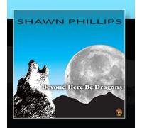 Shawn Phillips - Beyond Here Be Dragons [Import]