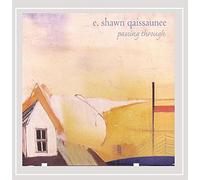 Shawn Qaissaunee - Passing Through