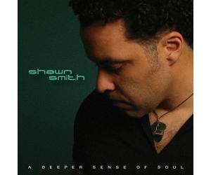 Shawn Smith - Deeper Sense of Soul
