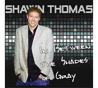 Shawn Thomas - in Between The Shades of Gray