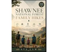 Shawnee National Forest Family Hikes: Easy Trails, Caves, Rock Formations, Scenic Views & Kid-Friendly Outings