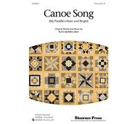 Shawnee Press Canoe Song (My Paddle's Keen and Bright) 2-Part arranged by Ruth Morris Gray