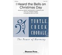 Shawnee Press I Heard the Bells On Christmas Day TTBB by Johnny Marks arranged by Ken Clifton