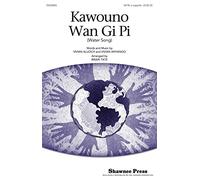Shawnee Press Kawouno Wan Gi Pi SATB arranged by Brian Tate