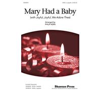 Shawnee Press Mary Had a Baby (with Joyful, Joyful, We Adore Thee) SSA A Cappella arranged by Philip Kern