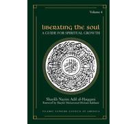 Shaykh Nazim, Adil Al-Haqqani Liberating the Soul (Poche)