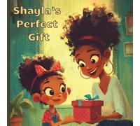 Shayla's Perfect Gift: The Heart Inside the Box