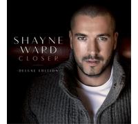 Ward, Shayne – Closer – Deluxe