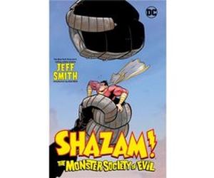 Shazam The Monster Society of Evil by Jeff Smith Jeff Smith (Auteur)