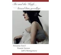 SHE AND THE KNIFE...kissed him goodbye