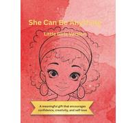 She Be Can Anything: Little Girls Version