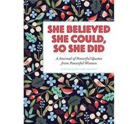 She Believed She Could So She Did by Flora Waycott Inconnu (Auteur)