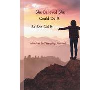 She Believed She Could So She Did It (premium colour edition): A Motivational Notebook for Daily Writing and Personal Reflection