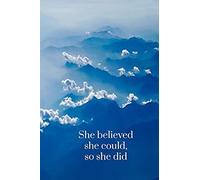 She Believed She Could, So She Did: Mountains And Clouds Positive Thinking Jotter Homework Book Notepad Notebook Composition Jotter And Journal Diary
