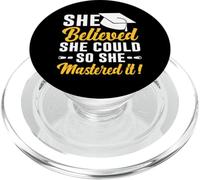 She Believed She Could So She Mastered It! Graduation 2025 PopSockets PopGrip pour MagSafe