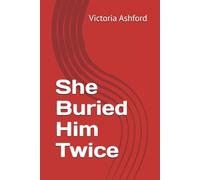 She Buried Him Twice