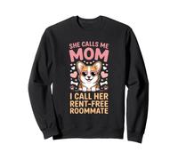 She Calls ME MOM I Call Her Rent Free Roommate Sweatshirt