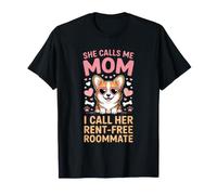 She Calls ME MOM I Call Her Rent Free Roommate T-Shirt