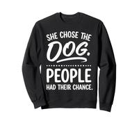 She Chose The Dog Funny Introverti Chiot célibataire Maman Sweatshirt