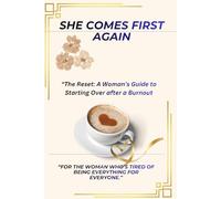 She Comes First Again: “The Reset: A Woman’s Guide to Starting Over after a Burnout