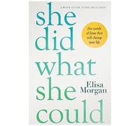 She Did What She Could: Five Words Of Jesus That Will Change Your Life
