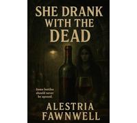 She Drank With the Dead