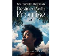 She Found It In The Clouds: Destined With Promise