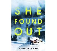 She Found Out A Novel - Lenore Nash - Atria/Emily Bestler Books - ebook (ePub) - Livre