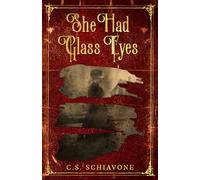 She Had Glass Eyes