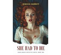 She Had to Die: Hugo August Detective Series, Book 2