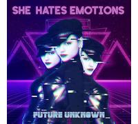 She Hates Emotions Future Unknown (CD) Album