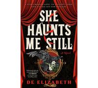 She Haunts Me Still A Novel - De Elizabeth - Dutton - ebook (ePub) - Livre