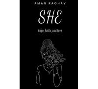 SHE: Hope, Faith, and Love