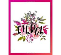 She If Fierce Watercolor Floral: Notebook, Journal & Diary: Dot Matrix Grid Style 120 Pages : Modern Floral Bouquet & Hand Lettering 0199