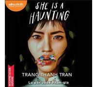 She Is a Haunting - Trang Thanh Tran - Audiolib - Livre audio - Livre