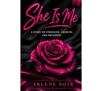 SHE IS ME: A STORY OF BECOMING