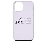 She is Me I am She Is Strong Brave Fierce T-shirt pour femme Coque pour iPhone 12/12 Pro