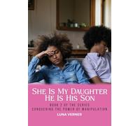 She Is My Daughter He Is His Son: Book 2 of the series Conquering The Power of Manipulation