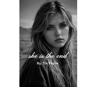 she is the end - Tia S Payne - Project Divine Fury - ebook (ePub) - Livre