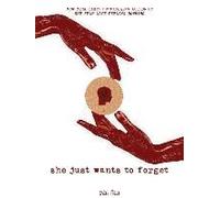 She Just Wants to Forget - [Livre en VO] Unknown (Auteur)