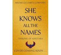 She Knows All the Names: Book 2