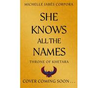 She Knows All the Names Book 2 - Michelle Jabès Corpora - Hodder Children's Books - ebook (ePub) - Livre