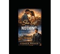 “She Left When I Was Nothing”: A Love That Built a Man and Lost a Heart