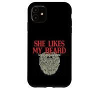 She Likes My Beard Humour Masculin Humoristique pour Papa Coque pour iPhone 11