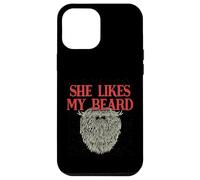 She Likes My Beard Humour Masculin Humoristique pour Papa Coque pour iPhone 12 Pro Max