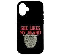She Likes My Beard Humour Masculin Humoristique pour Papa Coque pour iPhone 16