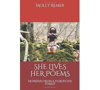 She Lives Her Poems: Moments from a Year in the Forest (pocket edition)