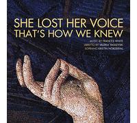 Norderval / Brown, Elizabeth - She Lost Her Voice That's How We Know