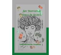 She Maintains A Forest Of Secrets